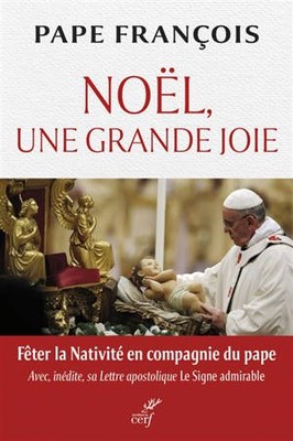 Noël, une grande joie : aujourd'hui nous est né un sauveur - Pape François