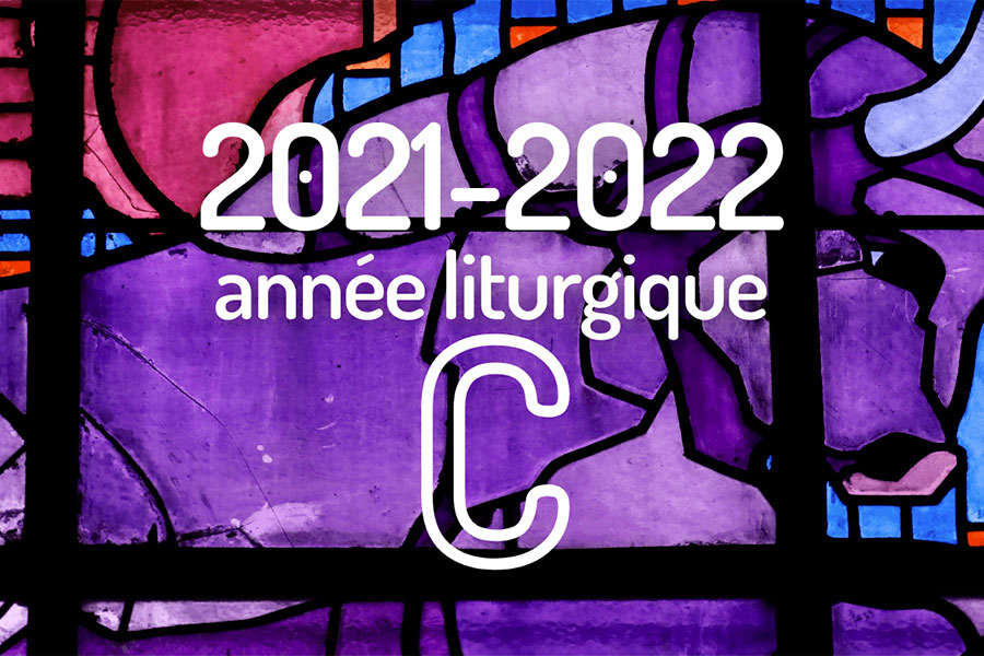 2021-2022 année liturgique C