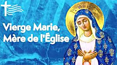Marie, mère de l'Eglise