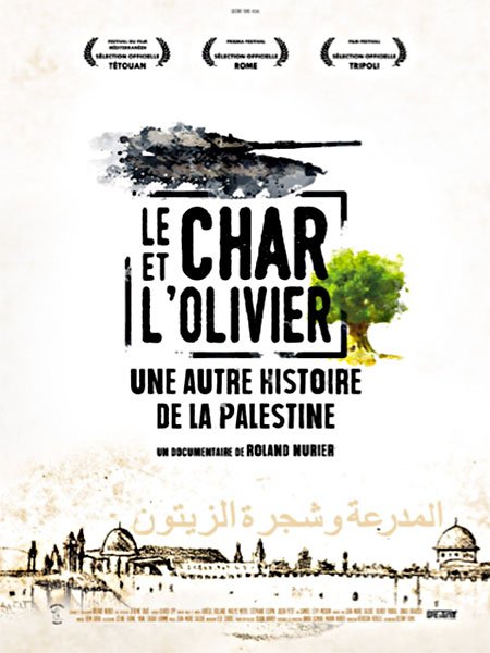 20211207 Docu Palestine Char Olivier Affiche Affiche Film documentaire Le Char et l'Olivier, une autre histoire de la Palestine