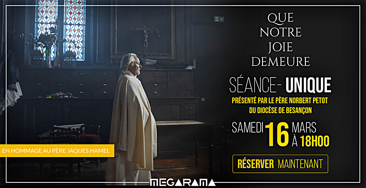 20240316 Film Que notre joie demeure P Hamel Bandeau