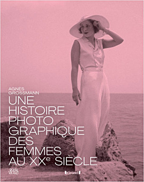 GROSSMANN Histoire photo femmes XXe siecle Couv