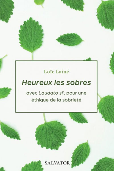 Heureux les sobres de Loïc Lainé