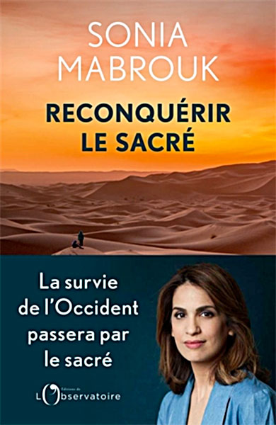 "Reconquérir le sacré" de Sonia Mabrouk